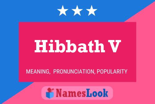 Постер имени Hibbath V