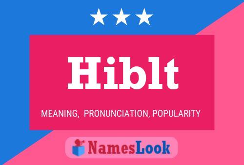 Постер имени Hiblt