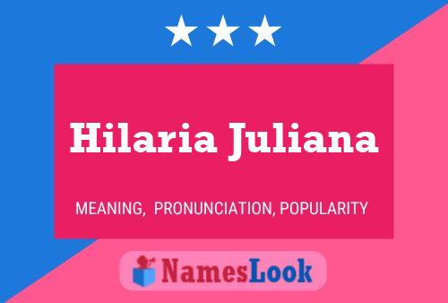 Постер имени Hilaria Juliana