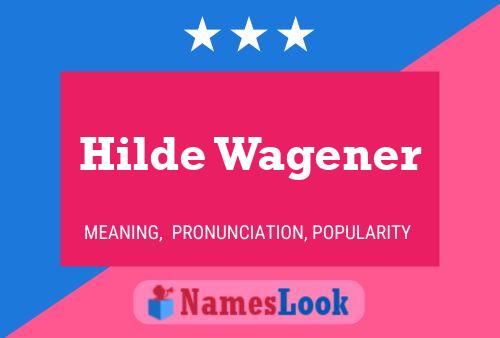 Постер имени Hilde Wagener