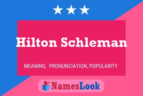 Постер имени Hilton Schleman