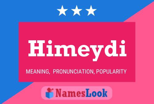 Постер имени Himeydi