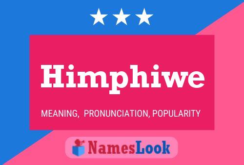 Постер имени Himphiwe