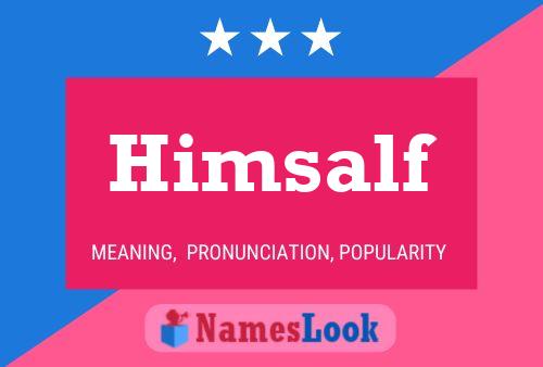 Постер имени Himsalf