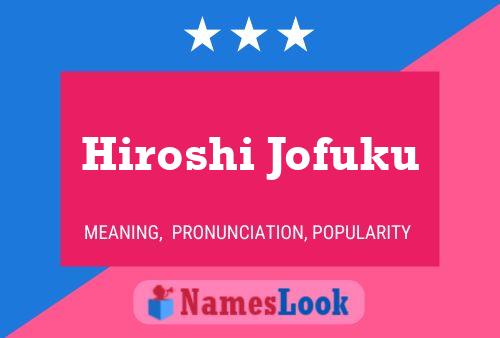 Постер имени Hiroshi Jofuku