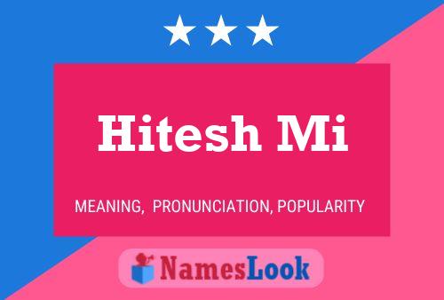 Постер имени Hitesh Mi