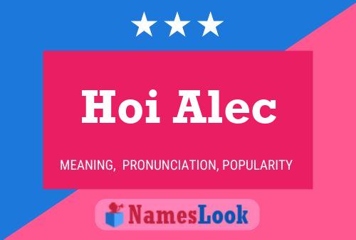 Постер имени Hoi Alec