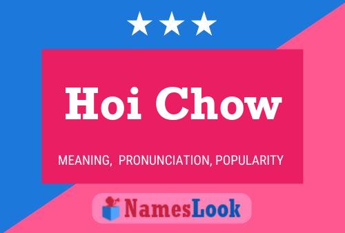 Постер имени Hoi Chow