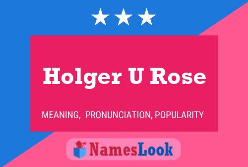 Постер имени Holger U Rose