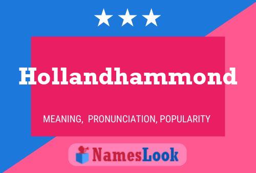 Постер имени Hollandhammond