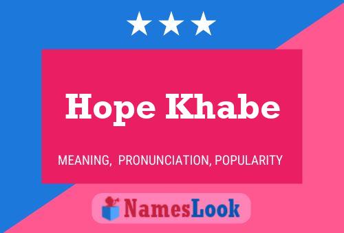 Постер имени Hope Khabe