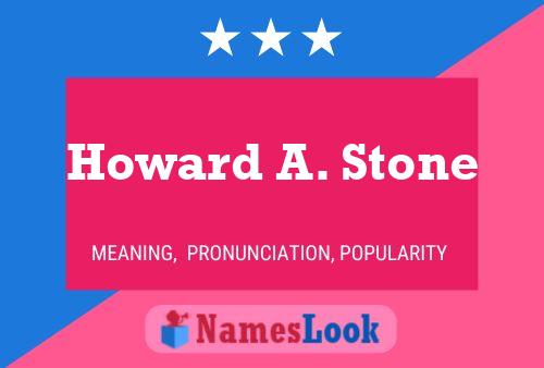 Постер имени Howard A. Stone