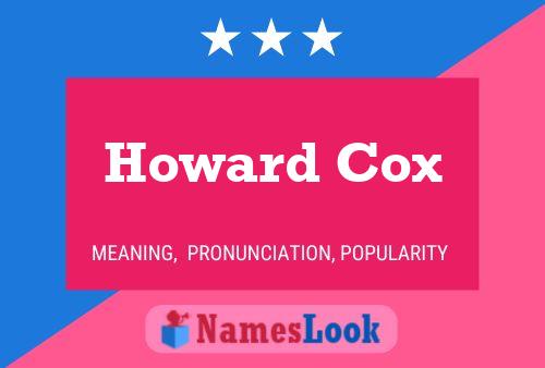 Постер имени Howard Cox