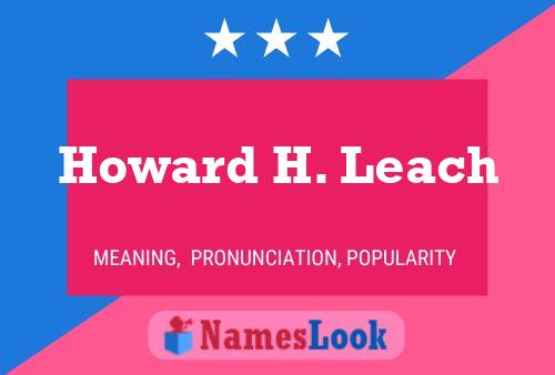 Постер имени Howard H. Leach