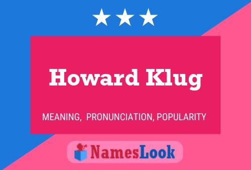 Постер имени Howard Klug