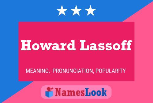 Постер имени Howard Lassoff