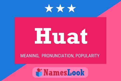 Постер имени Huat