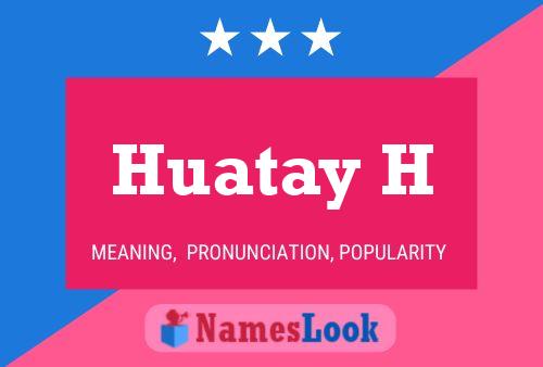 Постер имени Huatay H