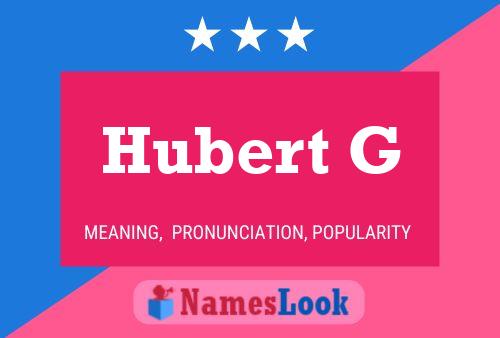 Постер имени Hubert G