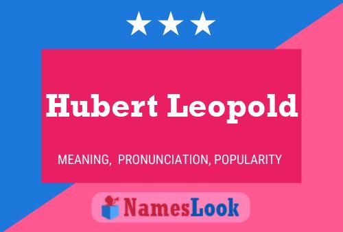 Постер имени Hubert Leopold