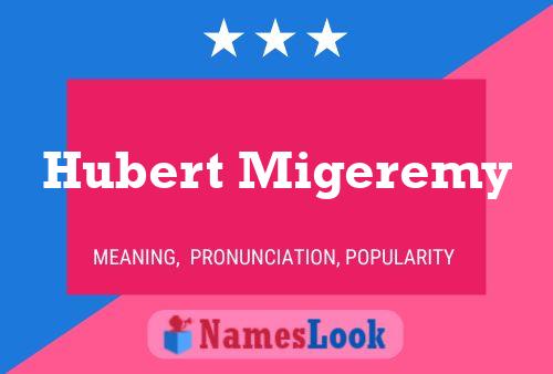 Постер имени Hubert Migeremy