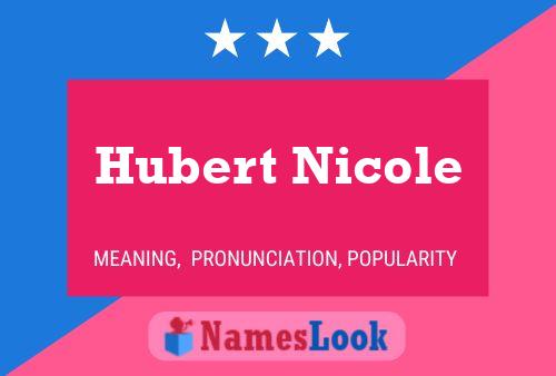 Постер имени Hubert Nicole