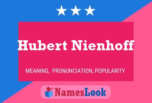 Постер имени Hubert Nienhoff