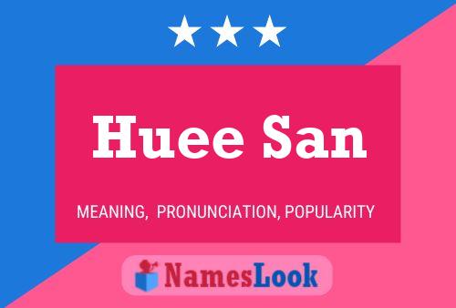 Постер имени Huee San