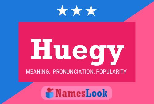 Постер имени Huegy