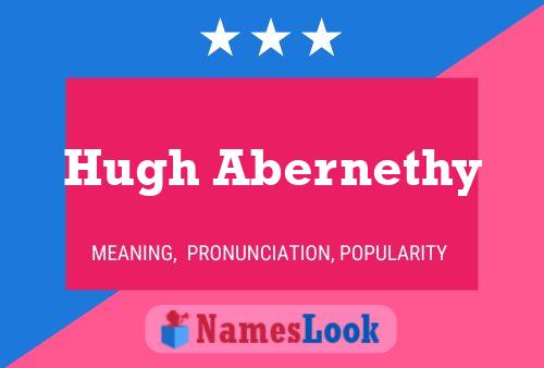 Постер имени Hugh Abernethy