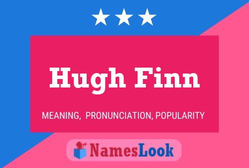 Постер имени Hugh Finn