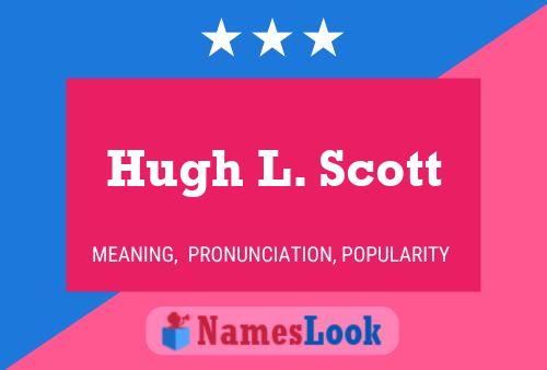 Постер имени Hugh L. Scott