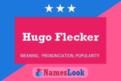 Постер имени Hugo Flecker