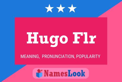 Постер имени Hugo Flr