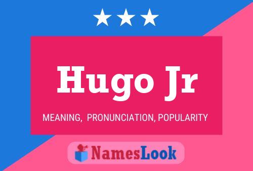 Постер имени Hugo Jr