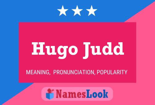 Постер имени Hugo Judd