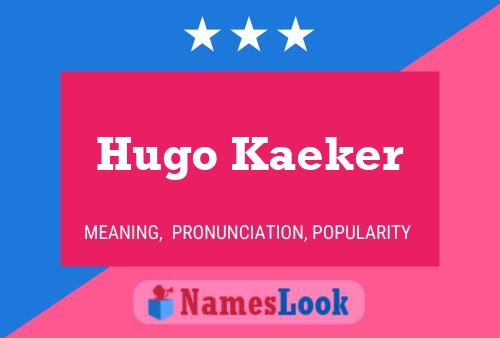 Постер имени Hugo Kaeker