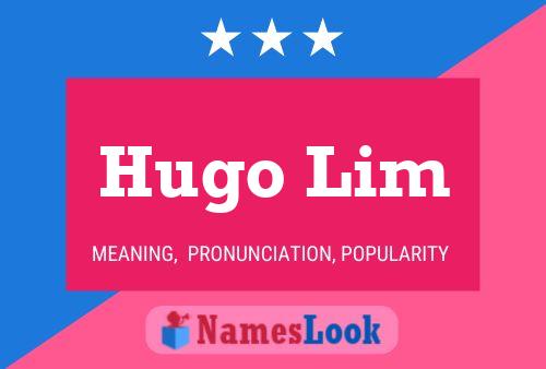 Постер имени Hugo Lim