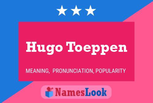 Постер имени Hugo Toeppen