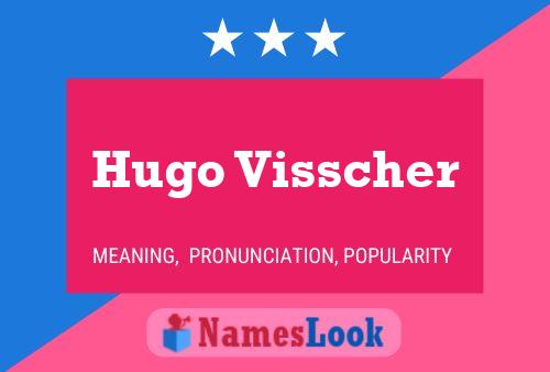 Постер имени Hugo Visscher