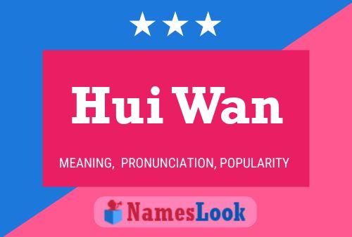 Постер имени Hui Wan