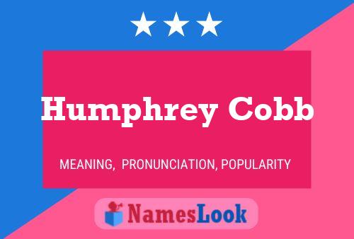 Постер имени Humphrey Cobb