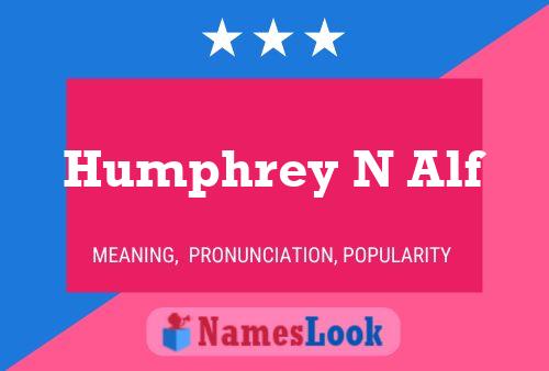 Постер имени Humphrey N Alf