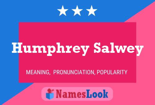 Постер имени Humphrey Salwey