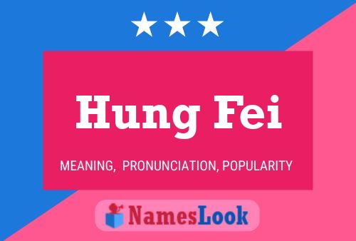 Постер имени Hung Fei