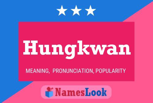 Постер имени Hungkwan