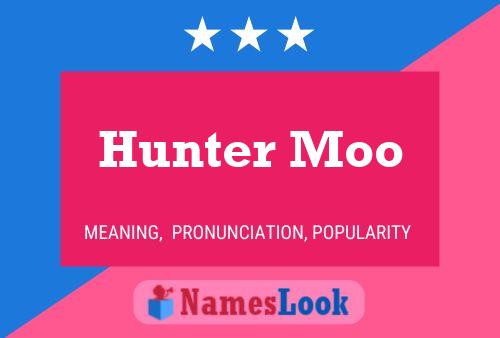 Постер имени Hunter Moo