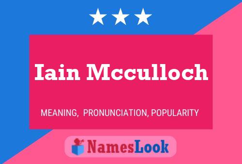 Постер имени Iain Mcculloch