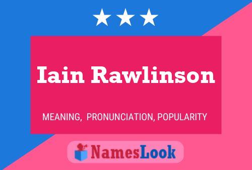 Постер имени Iain Rawlinson