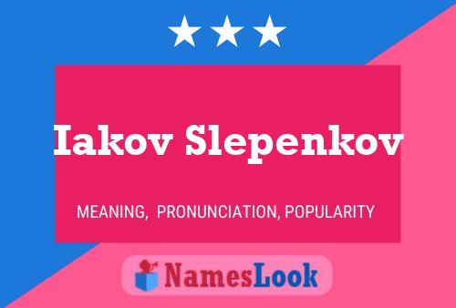 Постер имени Iakov Slepenkov